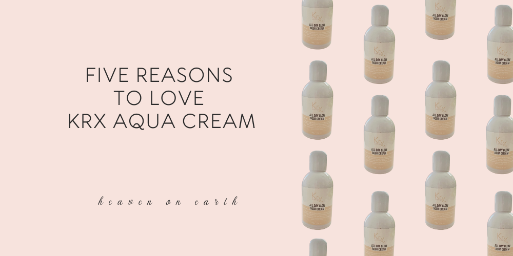 banner with staggering bottles of the krx aqua cream with text: 5 reasons to love krx aqua cream, heaven on earth