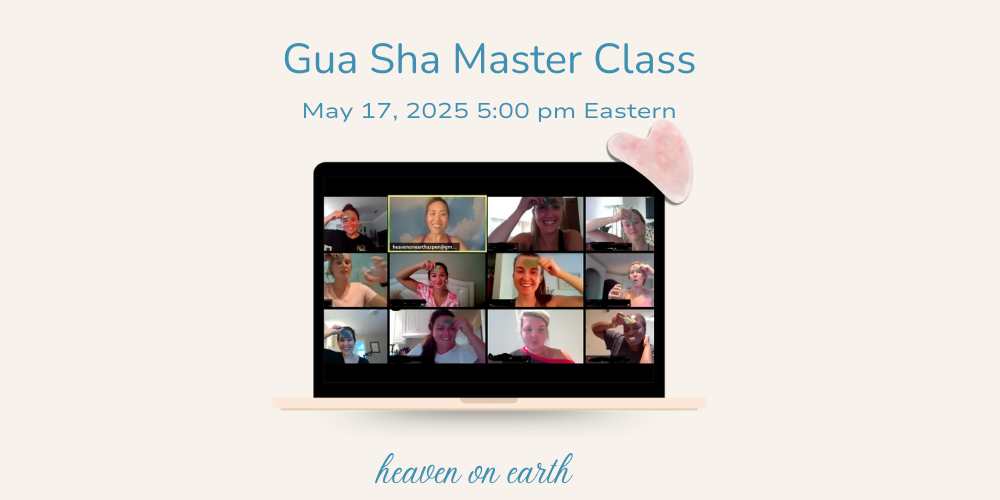 gua sha master class with heaven on earth - screen image of multiple women on a zoom class holding a gua sha stone against their face and a gua sha stone in the top right corner.